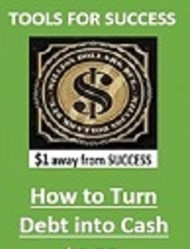 How to Turn Debt Into Cash